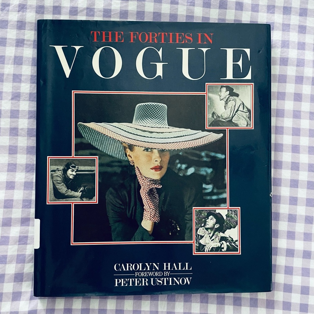 1st American Edition Forties in Vogue by Carolyn Hall